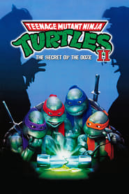 Teenage Mutant Ninja Turtles II: The Secret of the Ooze movie poster